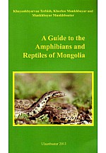 A guide to the Amphibians and Reptiles of Mongolia