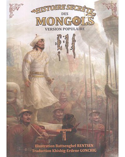 The secret history of the Mongolians popular edition