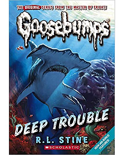 Goosebumps : Deep Trouble