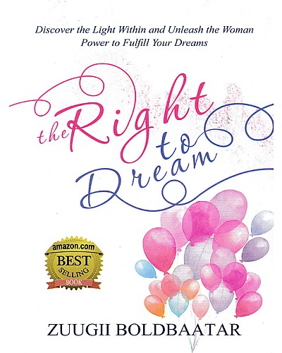 The right to dream : Мөрөөдөх эрх