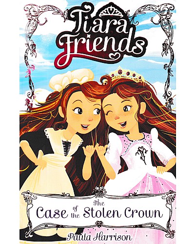 Tiara friends 1: The case of the stolen crown